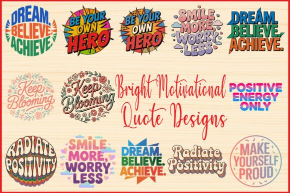 Bright Motivational Quote Designs