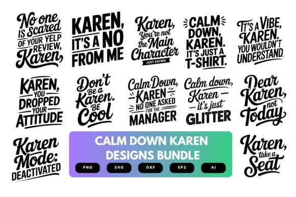 Calm Down Karen SVG Bundle