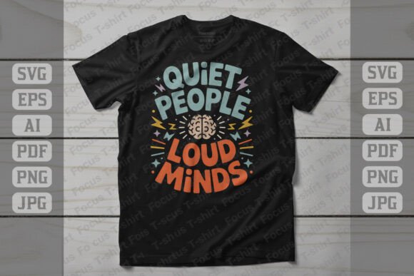 Quiet People Loud Minds Quote Design