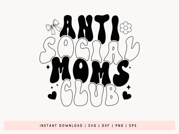 Retro Anti Social Moms Club SVG Cut File