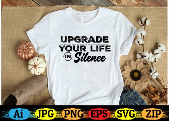 UPGRADE YOUR LIFE in SILENCE